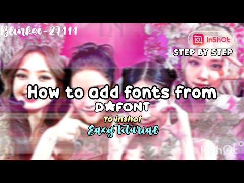 Add fonts from dafont to inshot | easy toturial | for beginners | by @Blinksé-27111 |