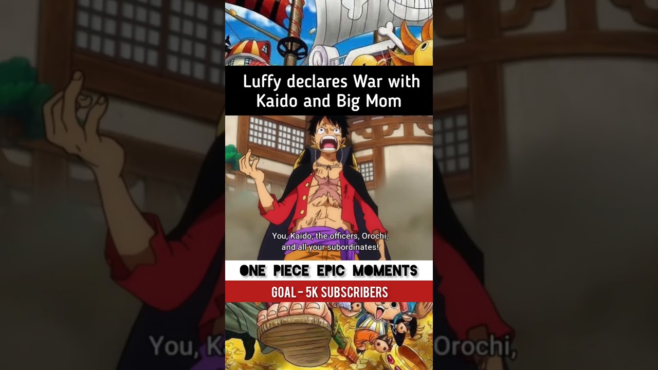 Luffy Declares an all out war with Kaido and Big Mom - One Piece Epic moments