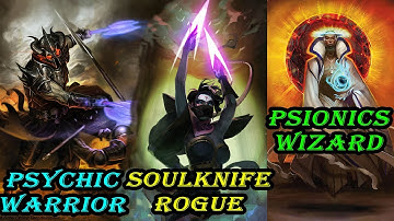 Psychic Warrior, Soulknife Rogue, Psionics Wizard 2019 Unearthed Arcana Overview | D&D 5e