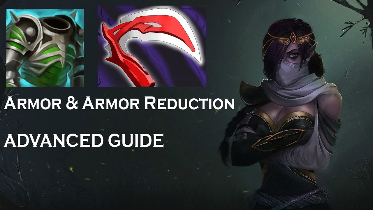 Armor and Armor Reduction Dota 2 Advanced Guide YouTube