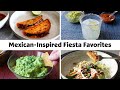 13 Mexican-Inspired Recipes for Your Next Fiesta!