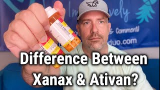 Difference Between Xanax & Ativan?