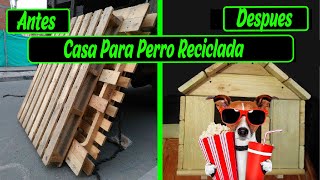 como hacer casa para perro con madera reciclada...how to make an easy dog house with recycled wood