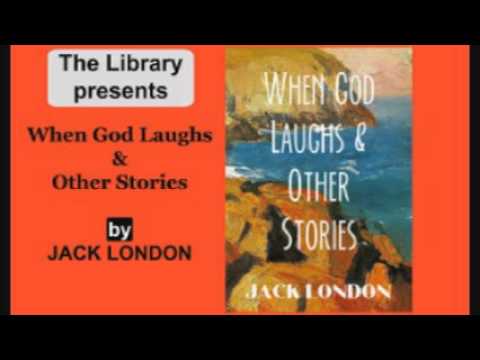 When God Laughs & Other Stories by Jack London - Audiobook