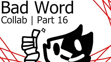 Bad Word Animation Collab | Part 16 #BadWordDynyamint