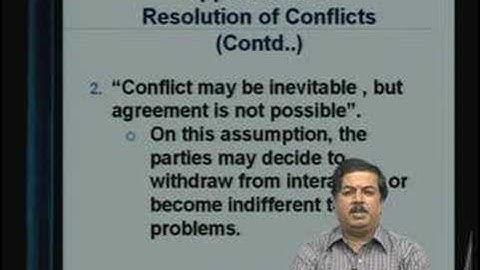 Lecture - 36 Conflict Management - II