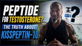 Peptide For Testosterone? The Truth About Kisspeptin-10