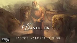 Daniel 06  Reavivadospsp    Pastor Valdeci Júnior