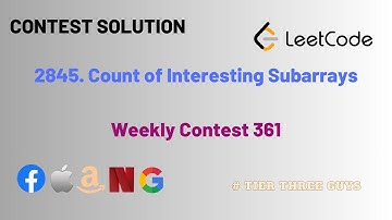 2845. Count of Interesting Subarrays || Weekly Contest 361 || Leetcode