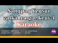 Sanqpaq yeqsur zafka le ngae keuvi    karaoke  by sactv   