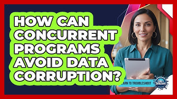 How Can Concurrent Programs Avoid Data Corruption?