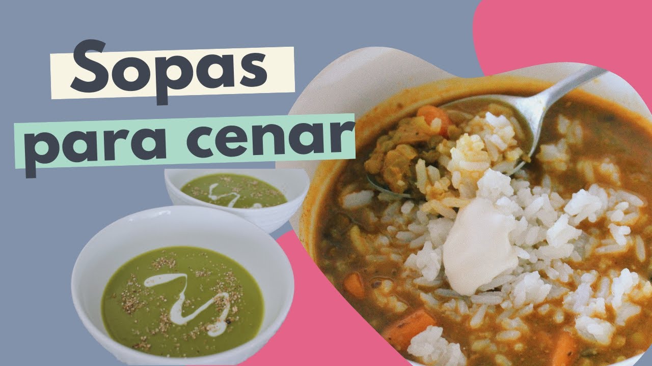 Ideas para cenar: sopas saludables