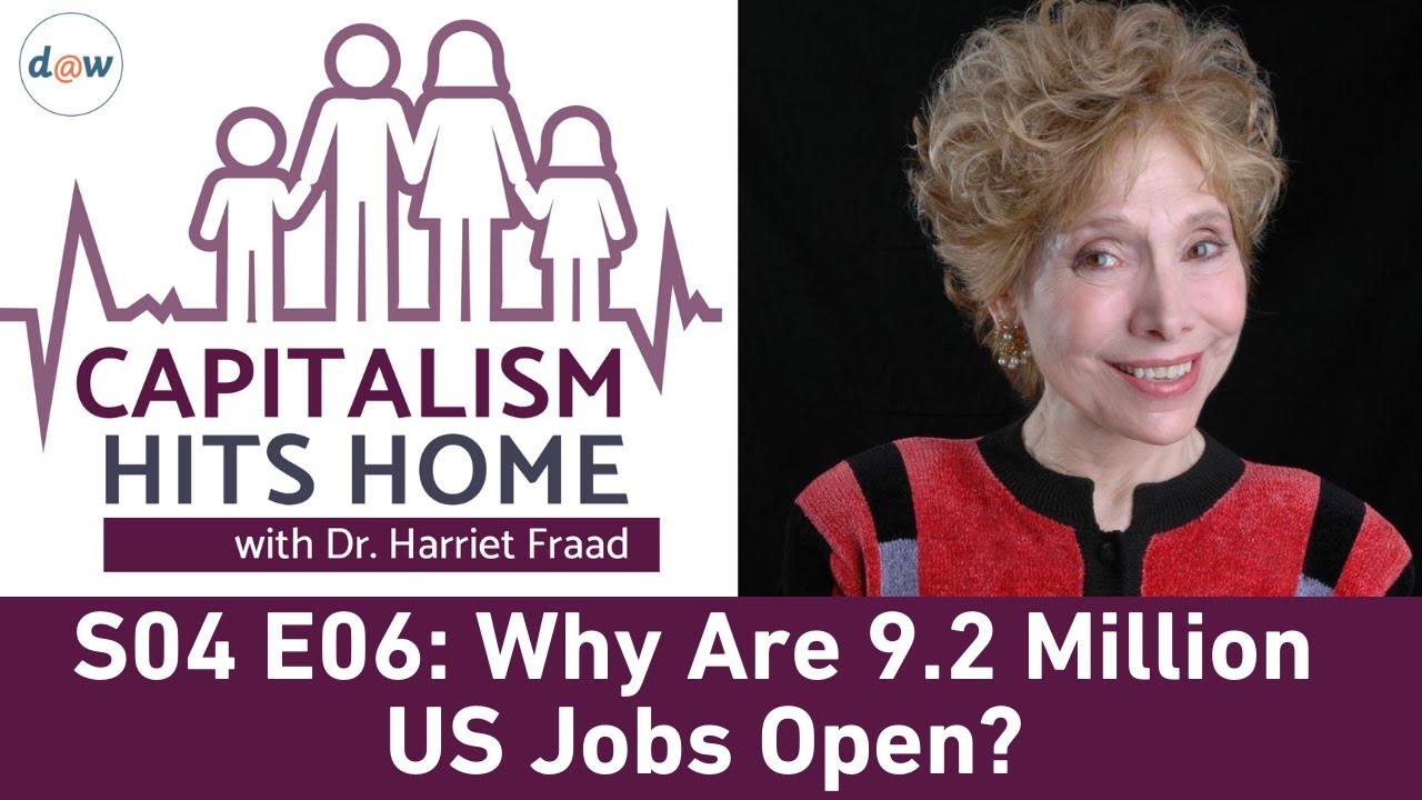 Capitalism Hits Home: Why Are 9.2 Million Us Jobs Open?