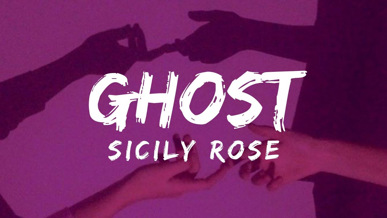 Sicily Rose - Ghost (Lyrics Video ) adlı videoyu YouTube'da izle Sicily Rose - Ghost (Lyrics Video ) adlı videoyu YouTube'da izle