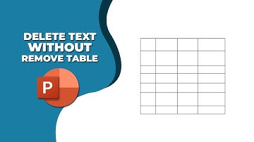 How to delete text without remove table in PowerPoint
