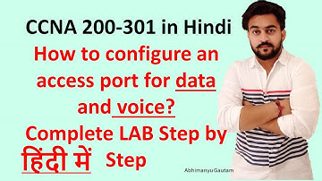 (CCNA 200-301 in Hindi Vol.30) How to configure an access port for Data and Voice With Lab