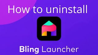 Exclusive How to uninstall | remove | Delete  bling Launcher 2020 | Tomal's Guide Profile