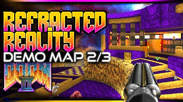 Refracted Reality Demo! Map 2 | New WAD for Doom 2 | NO MODS, we playing Vanilla!
