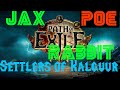 Jax Rabbit's PoE Settlers of Kalguur Molten Strike of the Zenith [7]