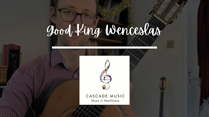 Good King Wenceslas from Cascade Music