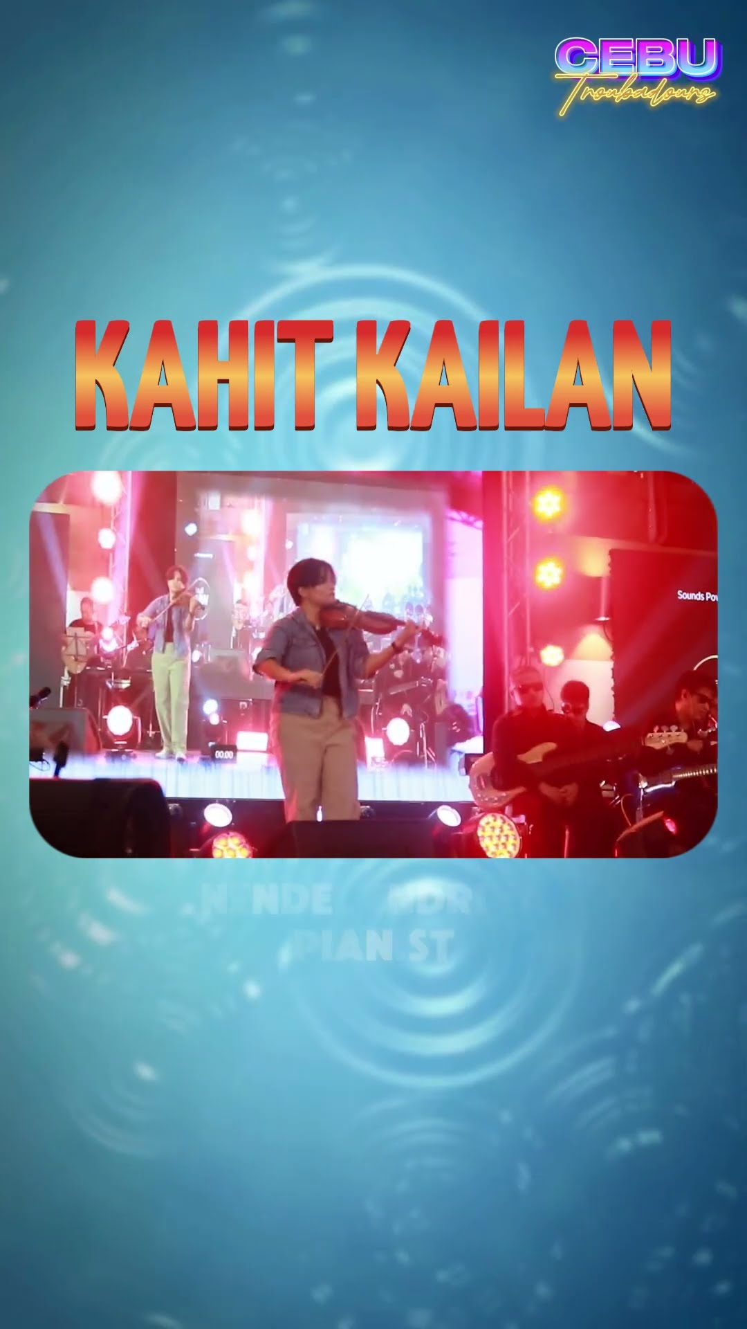 C1262 Kahit Kailan #southBorder #violin #cebutroubadours #glyze #ngkhai #ngenius