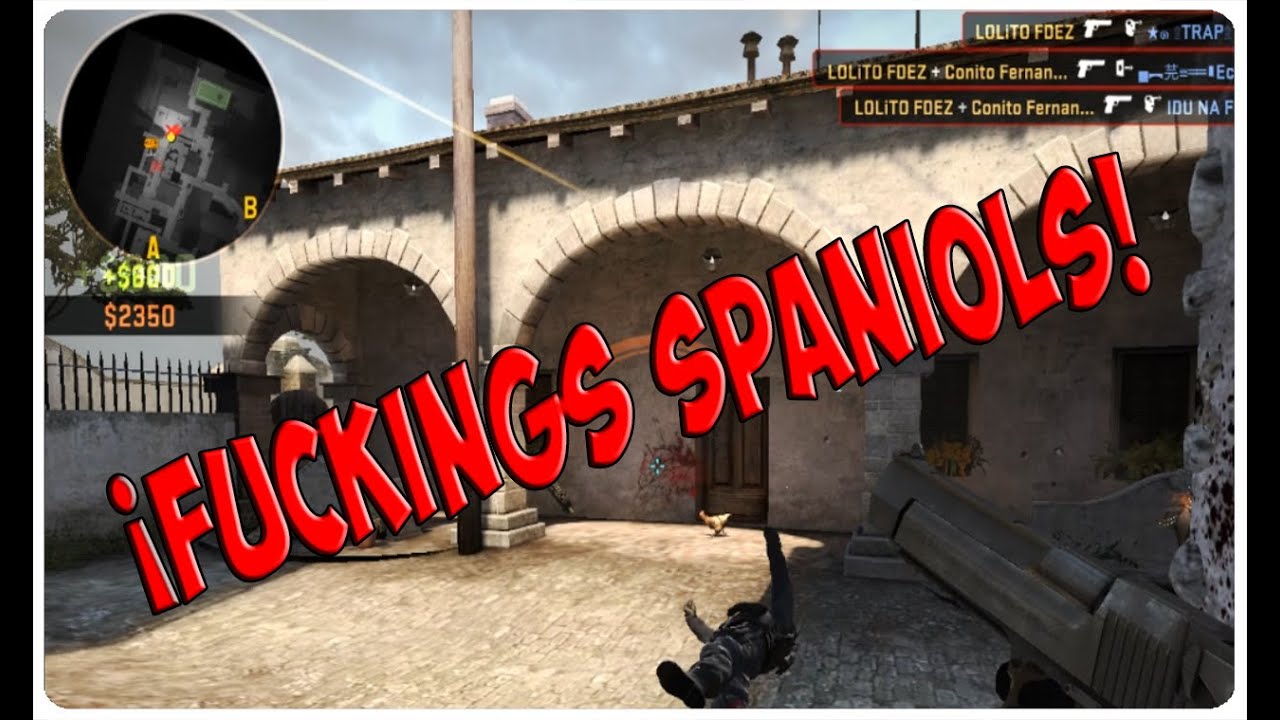  ¡FUCKINGS SPANIOLS! CS:GO GAMEPLAY ESPAÑOL