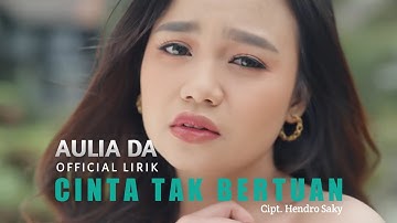 Lirik Cinta Tak Bertuan - Aulia DA