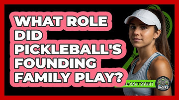 What Role Did Pickleball