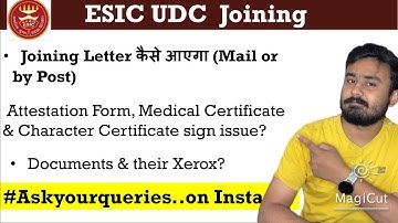 ESIC UDC joining Letter| ESIC UDC Attestation Form, Medical & Character Certificate sign issue #esic