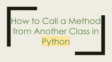 How to Call a Method from Another Class in Python