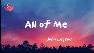 John Legend - All Of Me ( Lyrics..