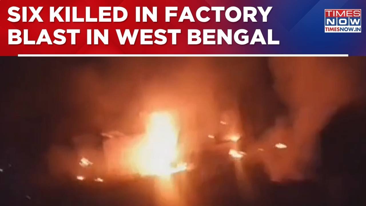 West Bengal News: Six Killed In Illegal Firecracker Factory Blast In ...