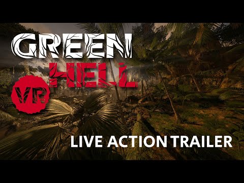 Green Hell VR - Live Action Trailer