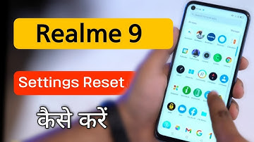 Realme 9 All Setting Reset Kaise Kare | How to Realme 9 System Setting Reset
