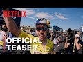 Tour de France : Unchained | Official teaser | Netflix