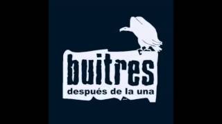 Video thumbnail of "Buitres - Cambalache"