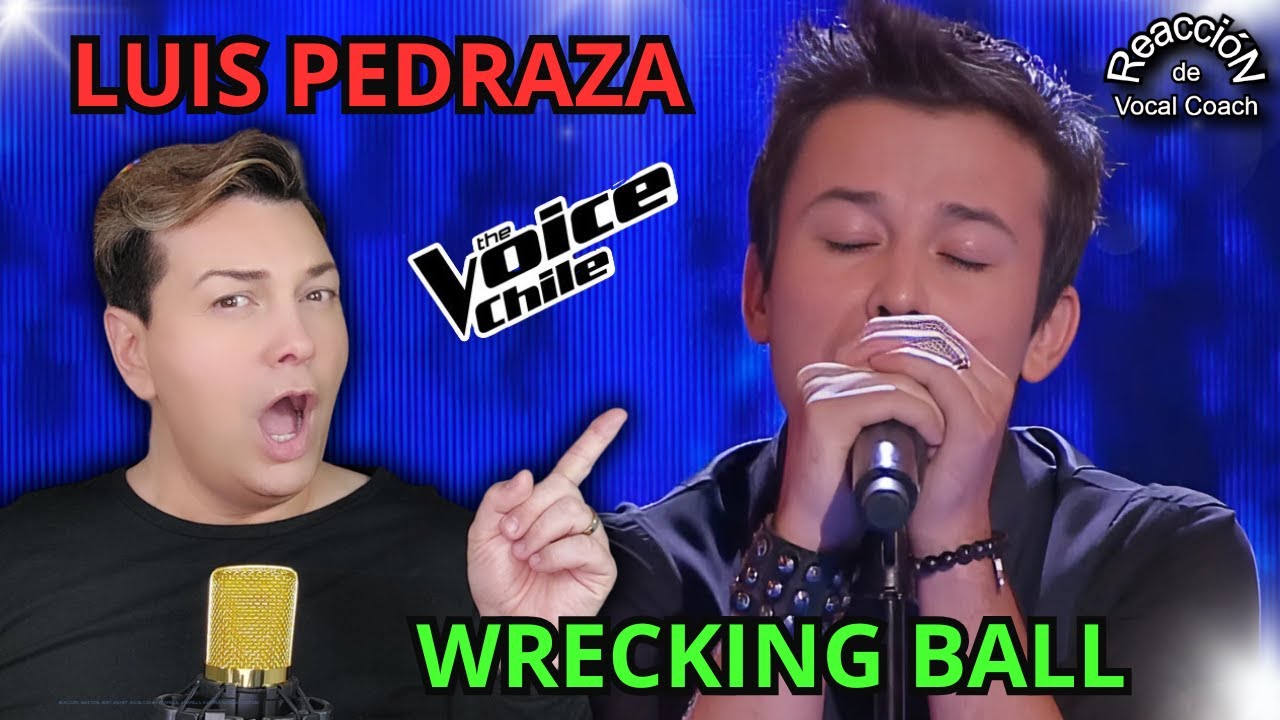 REACCIÓN / REACTION LUIS PEDRAZA * WRECKING BALL * POR ADRY VACHET VOCAL COACH