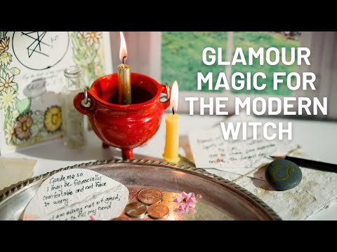 Glamour Magic for the Modern Witch