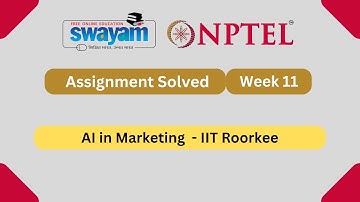 AI in Marketing Week 11 || NPTEL ANSWERS 2025 #nptel #nptel2025 || NPTEL 2025 #myswayam