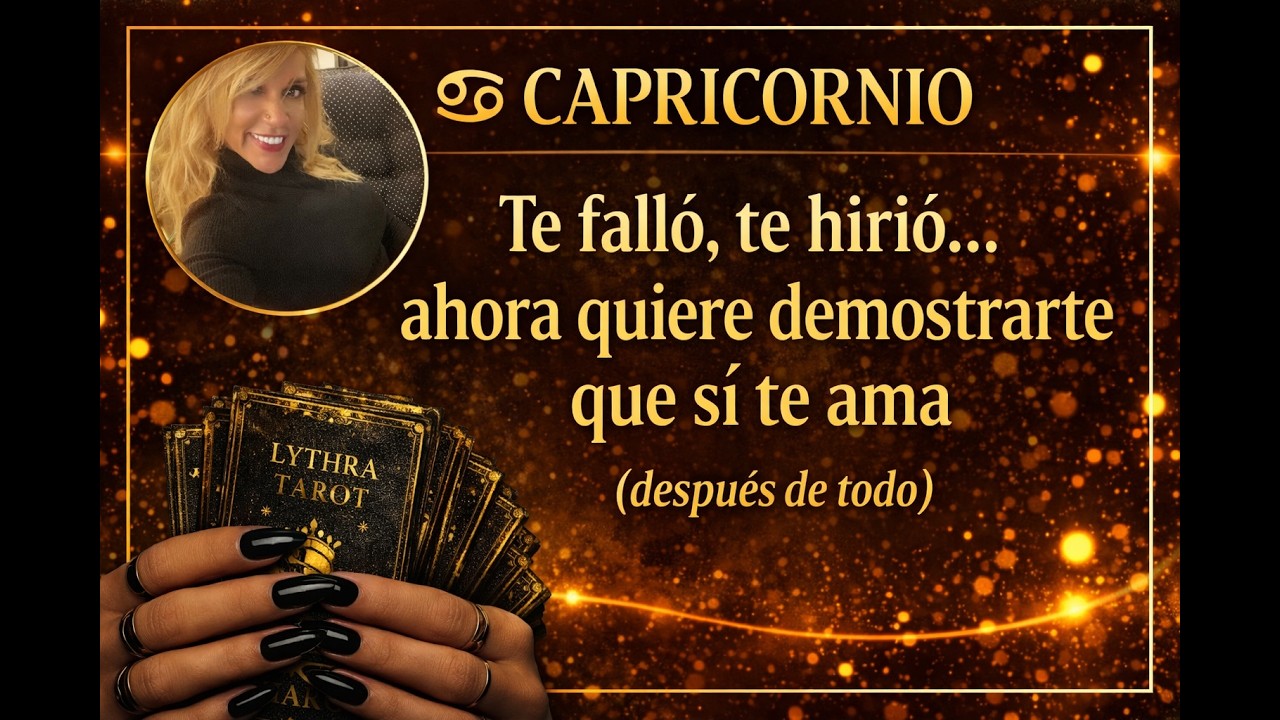 CAPRICORNIO ♑ Después de cómo te trató…💔😞 ahora quiere demostrarte que ...