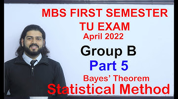 Statistical Method TU MBS first Semester 2022 Solution  Part 5 Group B Bayes