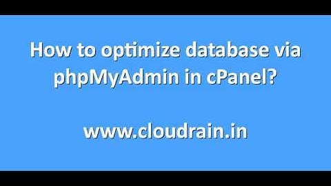 How to optimize database via phpMyAdmin in cPanel