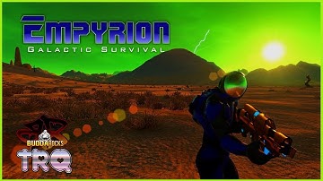 🚌Back On The Short Bus!◆Empyrion w/TRQ on the SBS Server◆Empyrion Galactic Survival #BUDDANATION