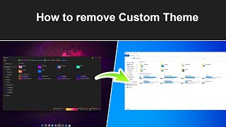 How To Remove Custom Theme & Restore Default Windows !!
