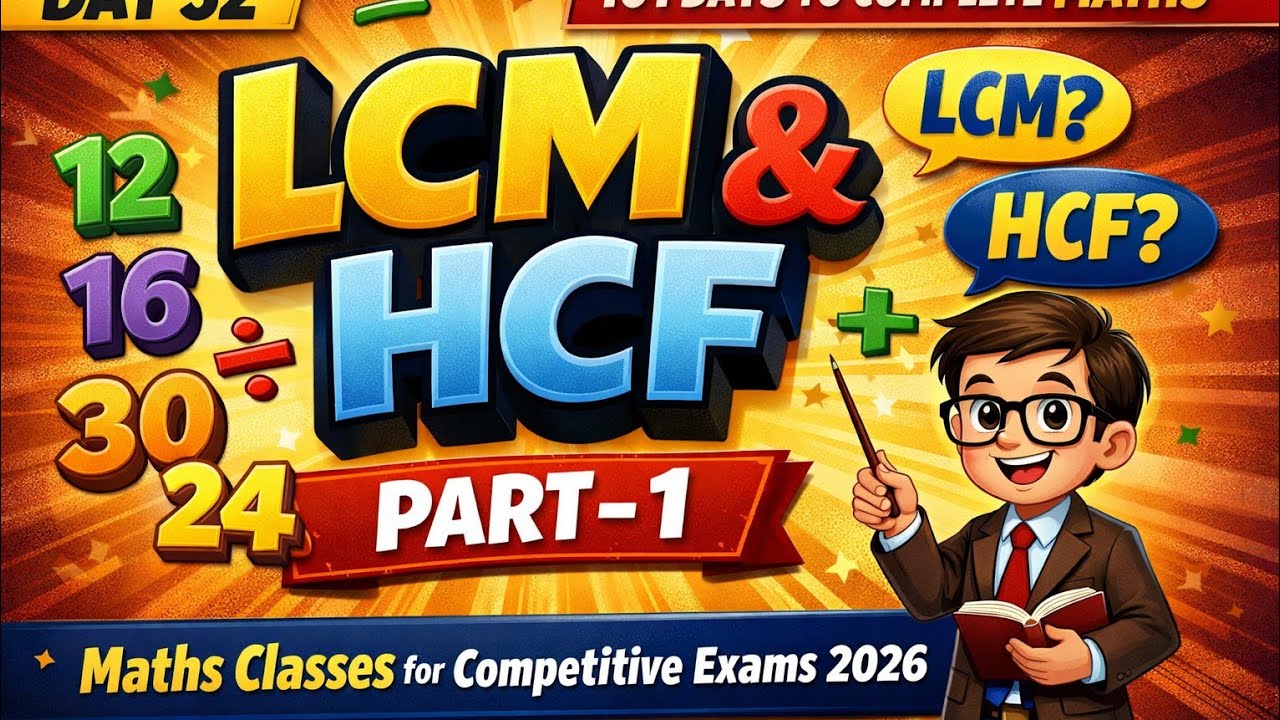Day 52 | LCM and HCF Part - 1 | 101 days to complete Maths | Basic to Advance 