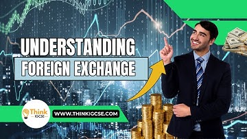 Foreign Exchange Rates: Definition, Fluctuations and Consequences | IGCSE Economics | ThinkIGCSE.com