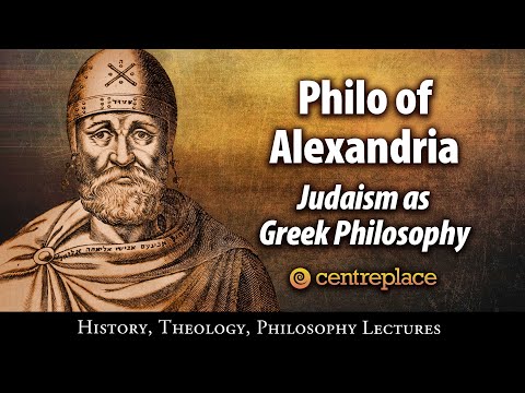 वीडियो: अलेक्जेंड्रिया के फिलो - पहली शताब्दी के यहूदी दार्शनिक