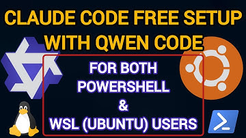 How to Use Claude Code for FREE with Qwen | PowerShell + WSL Complete Setup 2025