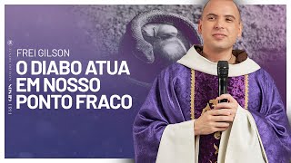 O diabo atua em nosso ponto fraco | Pregação