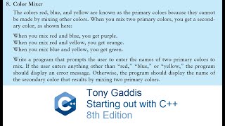 Tony Gaddis C++ Chapter 4 Programming Challenge 8: Colour Mixer